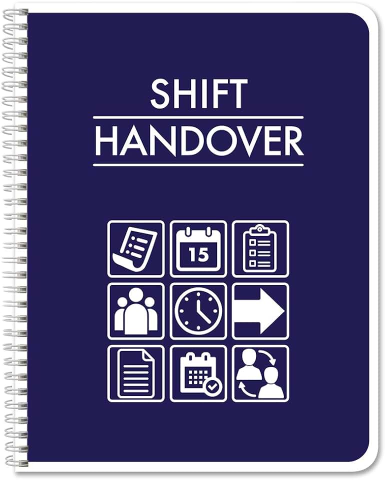 Shift Handover Log Book for Nurses and Managers