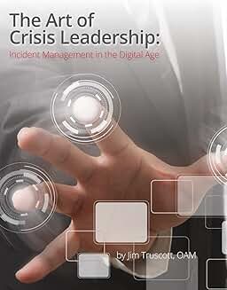 Mastering Crisis Leadership and Incident Management