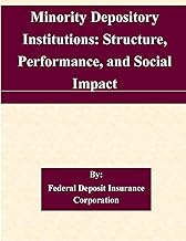 Minority Depository Institutions: Structure and Impact