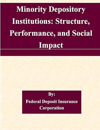 Minority Depository Institutions: Structure and Impact