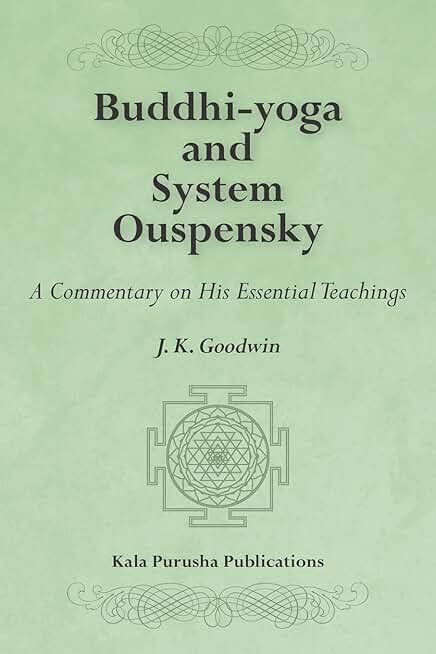 Commentary on Ouspensky's Essential Teachings