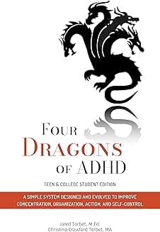 Four Dragons of ADHD for Teens and College Students