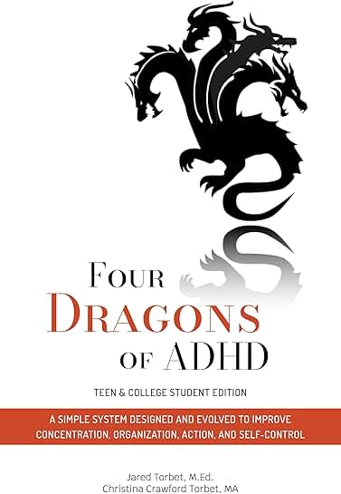 Four Dragons of ADHD for Teens and College Students