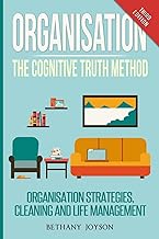 Organization Strategies, Cleaning, and Life Management
