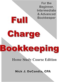 Full Charge Bookkeeping Home Study Course for All Levels