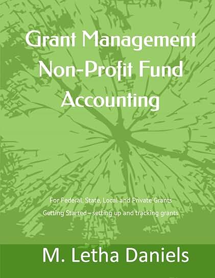 Guide to Managing Non-Profit Grants and Fund Accounting