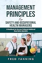 Safety and Occupational Health Management Principles