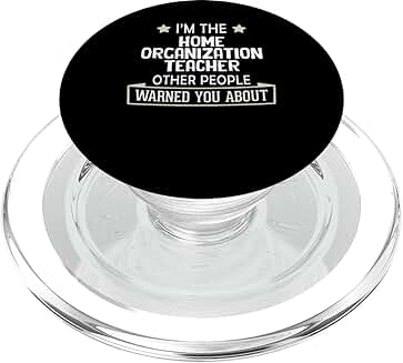 Humorous Home Organization Teacher Graphic