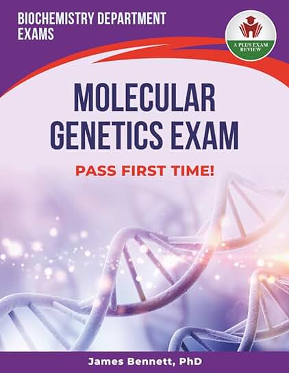 Molecular Genetics Exam Preparation