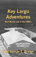 Real Marina Life in Key Largo in the 1960s