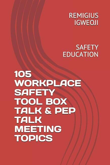 Workplace Safety Toolbox and Pep Talk Topics