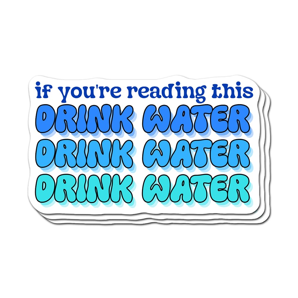 Funny hydration quote sticker, 3 inches