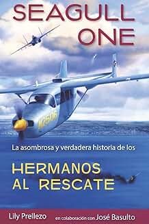 La verdadera historia de los Hermanos al Rescate