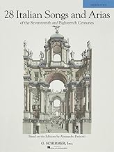28 Italian Songs and Arias from the 17th and 18th Centuries