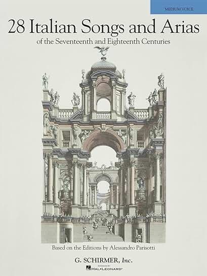 28 Italian Songs and Arias from the 17th and 18th Centuries