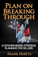 Customer-Focused Strategic Planning for Sellers
