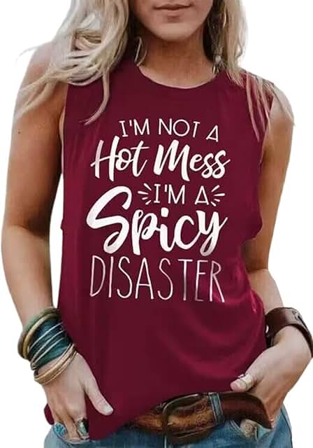 I'm Not a Hot Mess I'm a Spicy Disaster Tank Top