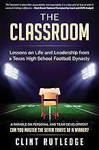 Lessons on Life and Leadership from a Texas Football Team