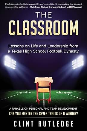 Lessons on Life and Leadership from a Texas Football Team