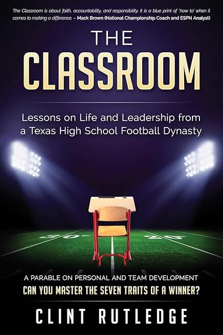 Lessons on Life and Leadership from a Texas Football Team