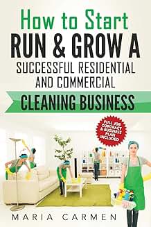 Guide to Starting and Growing a Cleaning Business