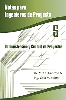 Notas para ingenieros en administración y control de proyectos
