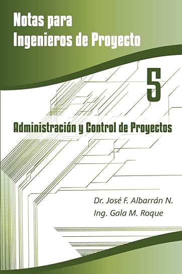 Notas para ingenieros en administración y control de proyectos