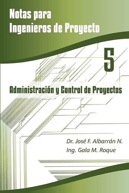 Notas para ingenieros en administración y control de proyectos