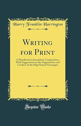Guide to Writing for Print and High School Newspapers
