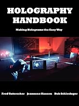 Holography Handbook: How to Make Holograms Easily