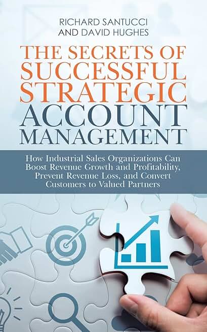 Secrets to Effective Strategic Account Management