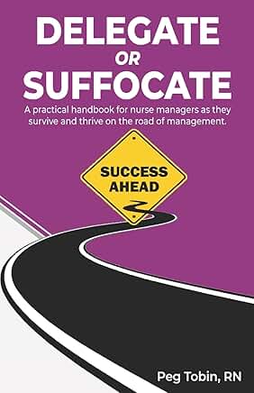 Guide for Nurse Managers to Succeed and Lead