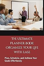 The Ultimate Planner Book to Organize Your Life