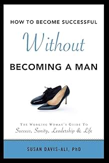 Guide to Success, Leadership, and Balance for Women