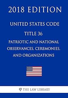 Title 36: Patriotic and National Observances