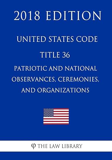 Title 36: Patriotic and National Observances