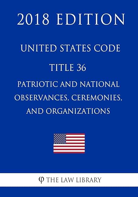 Title 36: Patriotic and National Observances