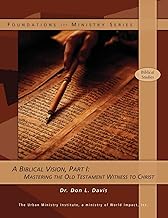 Biblical Vision Part 1: Witness to Christ