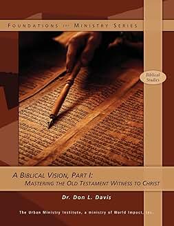 Biblical Vision Part 1: Witness to Christ