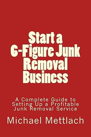 Guide to Starting a Profitable Junk Removal Business