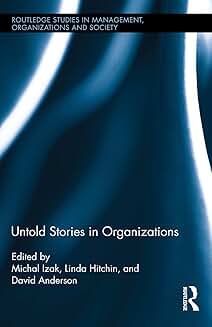 Untold Stories in Organizations