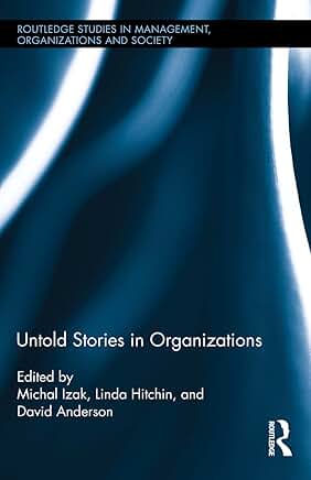 Untold Stories in Organizations