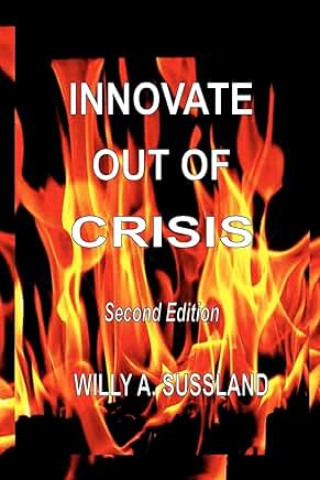 Innovate Out of Crisis Second Edition