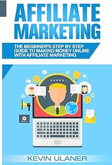 Beginner's Guide to Making Money with Affiliate Marketing