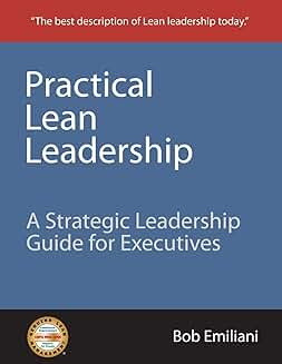 Practical Lean Leadership for Executives