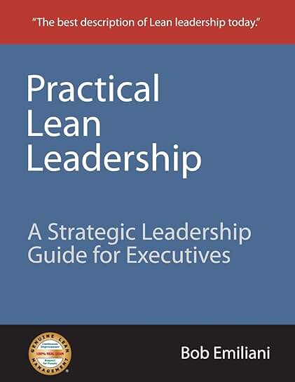 Practical Lean Leadership for Executives
