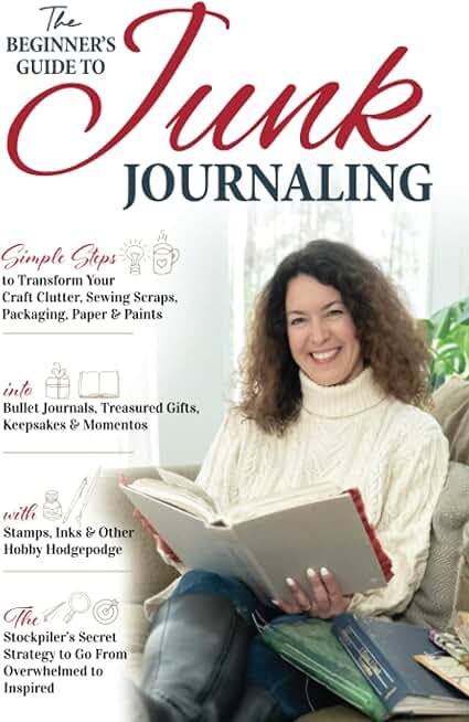 Beginner's Guide to Junk Journaling and Crafting
