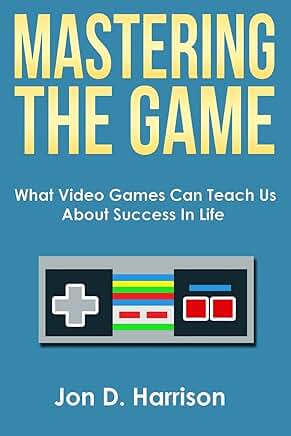 What Video Games Teach Us About Success