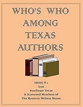 Who's Who of Texas Authors and Houston Writers House Members