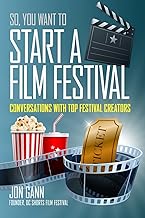 How to Start a Film Festival: Tips from Top Creators